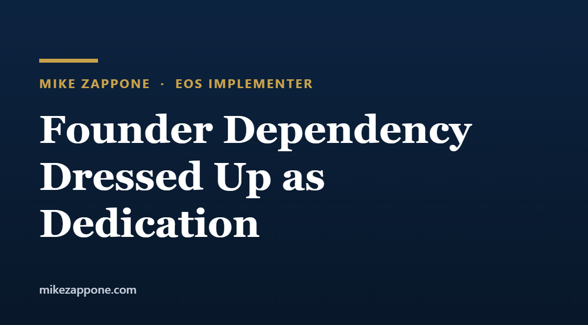 Founder Dependency Dressed Up as Dedication